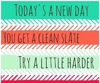 Today is a new day