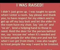 I was raised