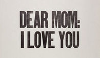 Dear Mom