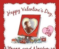 Happy Valentines Day to my Nieces and Nephews