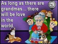 as long as there are grandmas
