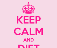 Keep calm and diet on