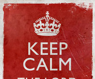 Keep calm the lord will fight for you