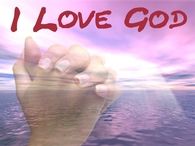 I love God