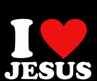 I love Jesus