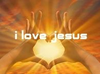 I love Jesus