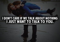 I Just Want To Talk To You