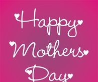 Happy Mothers Day