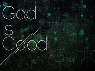 God is Good