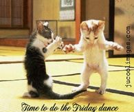 Time to do the friday dance