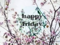 Happy Friday