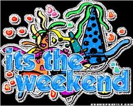 Its the weekend