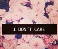 I Dont Care