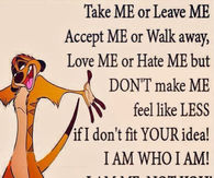 take me or leave me
