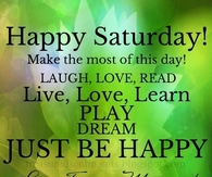 Happy Saturday
