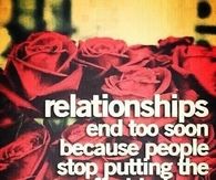relationships end to soon because