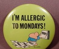 Im allergic to mondays