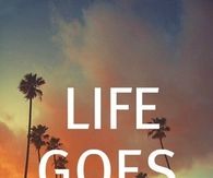 Life goes on