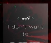 I dont want to live that way