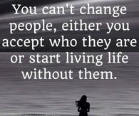 You cant change people