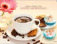 Have a sweet day, Good Morning