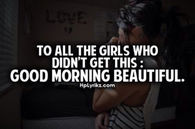 Good Morning beautiful