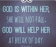God is within her, God will help her