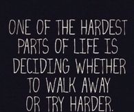 One Of the Hardest Parts Of Life