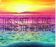 This is not the end, this is the beginnning