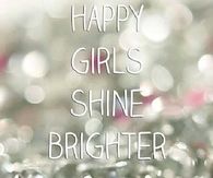 Happy girls shine brighter