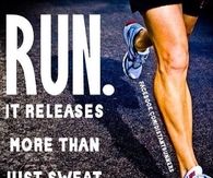 Run releases more than just sweat