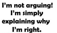 Im not arguing