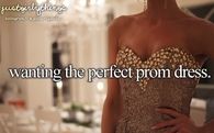 Waiting for the perfect prom dress
