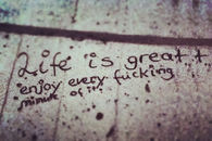 Life is great