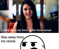 Stay away from my cereal