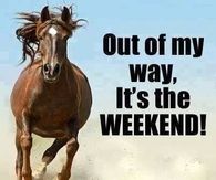 Its the weekend
