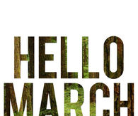 Hello March