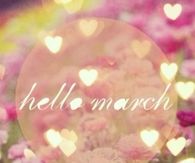 Hello March