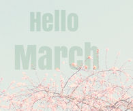 Hello March