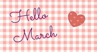 Hello March