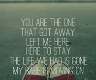You are the one that got away