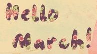 Hello March