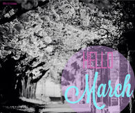 Hello March