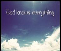 God knows everything