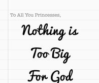 Nothing is too big for God