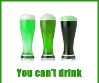 You can't drink