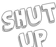 Shut Up