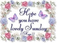 Hope you have a lovely sunday