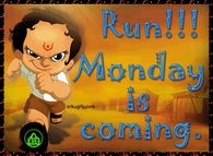 Run monday is coming
