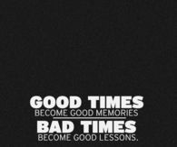 Bad times become good lessons